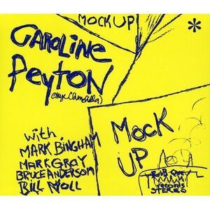 Caroline Peyton - Mock Up  CD